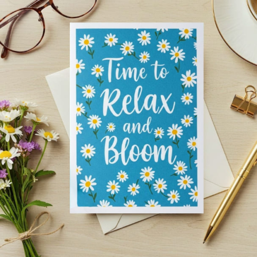 Relax and Bloom Daisy Card