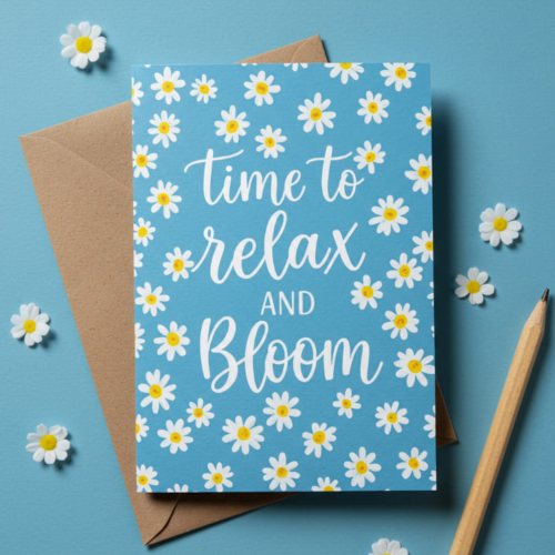 Relax & Bloom Daisy Card