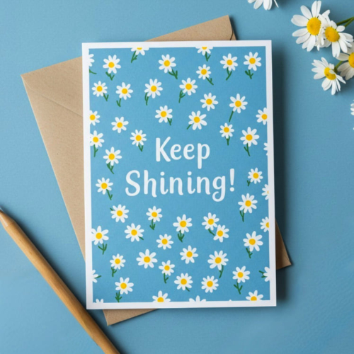 Keep Shining Daisy Card